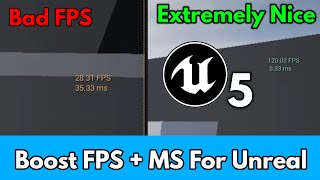 Unreal Engine 5 Boost FPS + MS 120 FPS 🔥 UE5 Best 2021 UE5 Trick Tips #UE5 #BoostFPS #Extremlynice