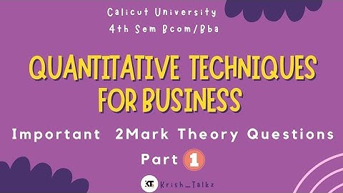Calicut University 4th sem Bcom BBA Quantitative Techniques For Business 2 mark Theory Questions