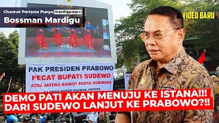 Download Lagu DEMO DI PATI AKAN MENUJU KE ISTANA !!! DARI SUDEWO LANJUT KE PRABOWO ?!! - Mardigu Wowiek MP3 Download Lagu DEMO DI PATI AKAN MENUJU KE ISTANA !!! DARI SUDEWO LANJUT KE PRABOWO ?!! - Mardigu Wowiek MP3