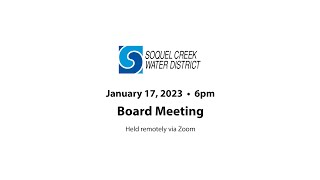 January 17 2023 Soquel Creek Water District Board Meeting by Soquel Creek Water District 18 views 1 year ago 2 hours, 56 minutes