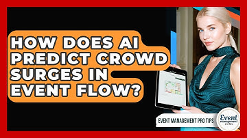 How Does AI Predict Crowd Surges In Event Flow? - Event Management Pro Tips