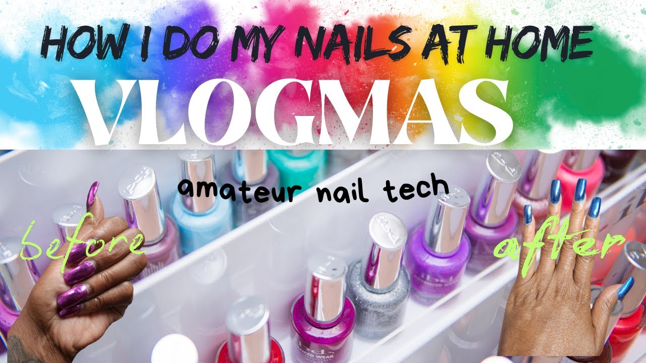 HOW I DO MY NAILS AT HOME -VLOGMAS