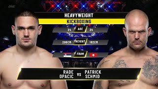 Rade Opacic vs. Patrick Schmid | ONE Championship Full Fight