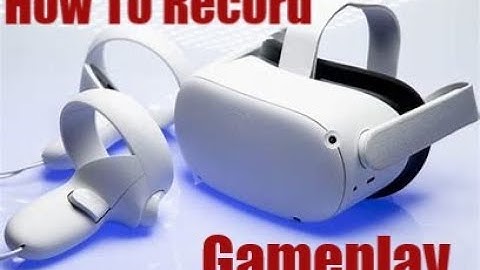 How to record games on Oculus Quest 2