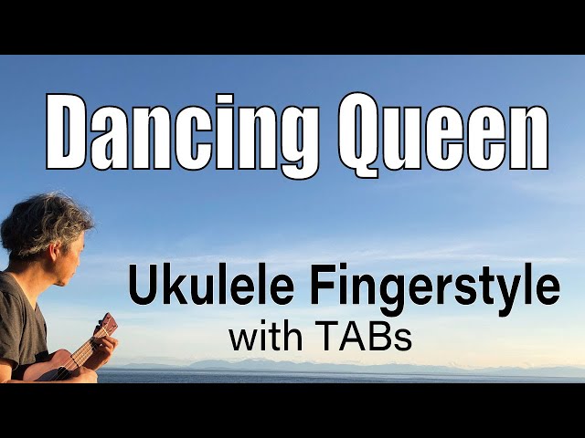 Dancing Queen (ABBA) [Ukulele Fingerstyle] Play-Along with TABs *PDF available class=