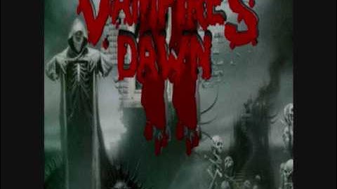 A tribute to: Vampires Dawn