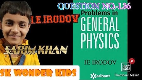 Q.no.1.36|IE Irodov|JEE Advanced|@skwonderkids5047.