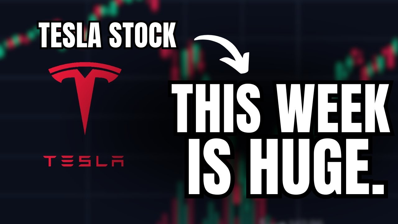 HUGE Week Incoming for Tesla Stock.. (WATCH BEFORE TOMORROW) - YouTube