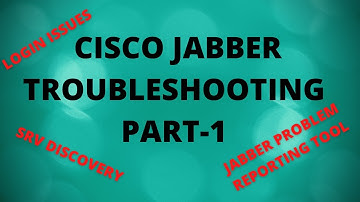 Lec -14 | Cisco Jabber troubleshooting| Login Issues  | Jabber Problem report tool | Part-1 Hindi