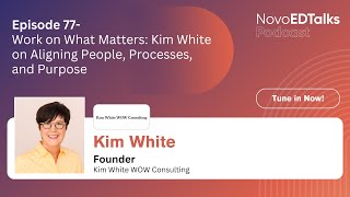 NovoEDTalks Podcast Episode 77: Work on What Matters