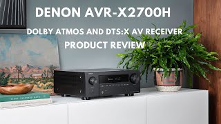 Denon AVR-X2700H Review | Dolby Atmoms and DTS:X AV Receiver 🕶 👍📢📢📢