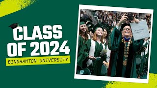 Celebrating the Binghamton University Class of 2024