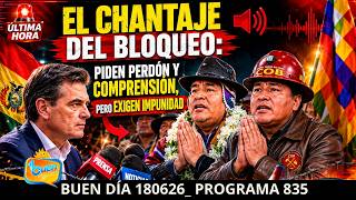 EL CHANTAJE DEL BLOQUEO: PIDEN PERDÓN Y COMPRENSIÓN, PERO EXIGEN IMPUNIDAD