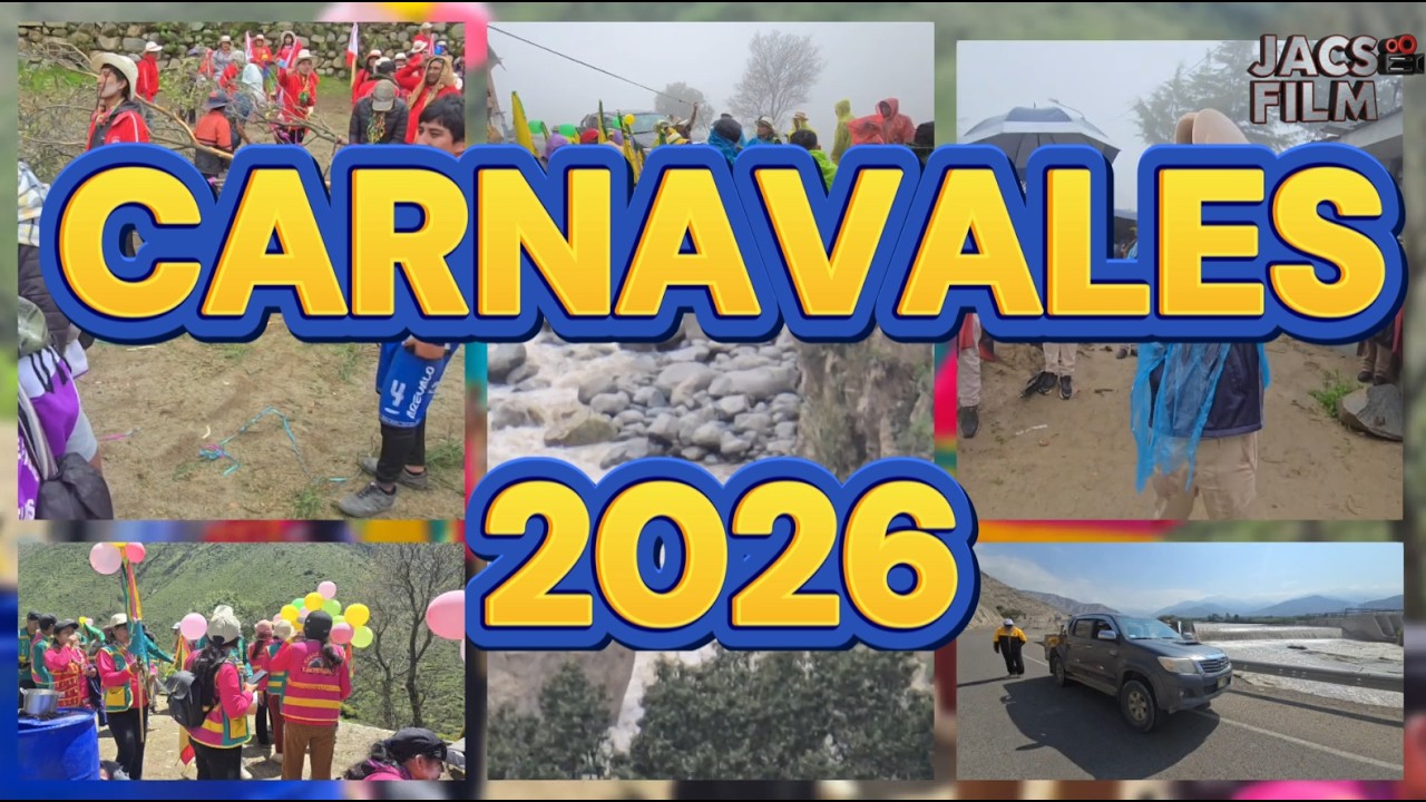 CARNAVALES 2026 (UN POCO DE -STGO DE CHOCORVOS - SJ LLACTACHA - SL CORERAC)