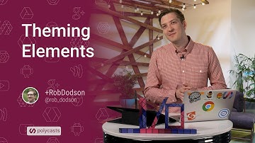 Theming Elements -- Polycasts #17