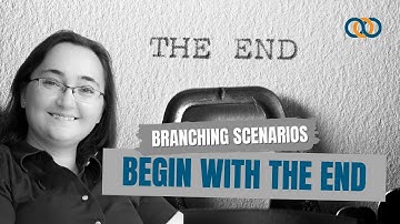 eLearning Scenarios: Begin with the End in Mind