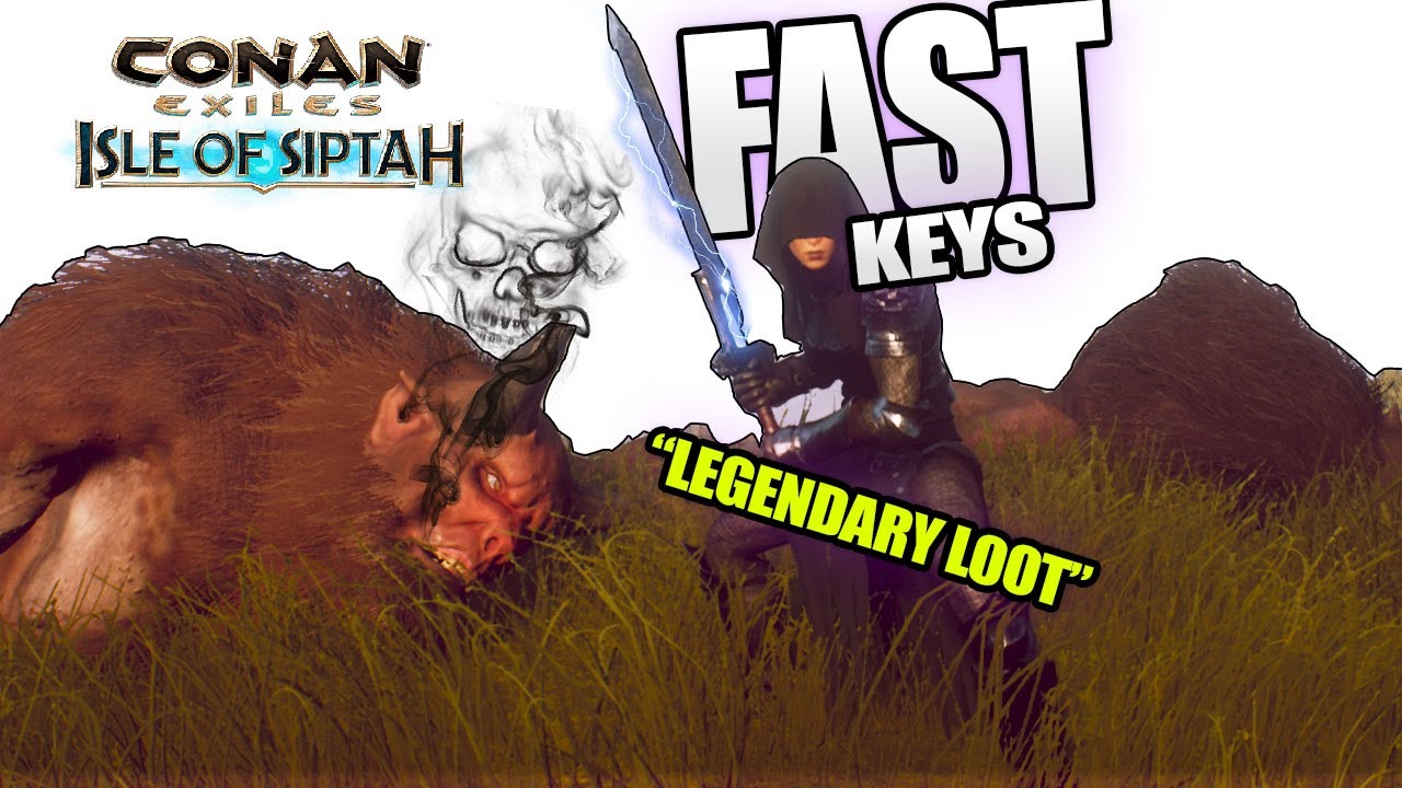 CONAN EXILES FAST SKELETON KEY FARMING LOCATION & LEGENDARY DUNGEON LOOT (Isle of Siptah