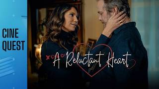 A Reluctant Heart (2020) 🌌 Full Movie🔹Romance | Cine Quest 🌌🔹