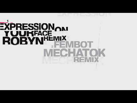 Mechatok & Robyn - Expression On Your Face (feat. Ecco2k & Bladee) (Robyn Remix)