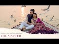 Nisha  ayush  you matter  varanasi prewedding  by israni photography  films