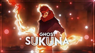 Jujutsu Kaisen Sukuna - Ghost [Edit/AMV]