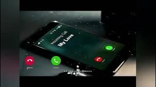 My love call ringtone message ringtone 2020