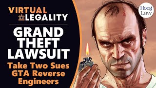 LAWSUIT! Grand Theft Auto, Copyright, and Reverse Engineers (VL536)