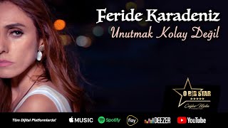 Feride Karadeniz - Unutmak Kolay Değil  Resimi