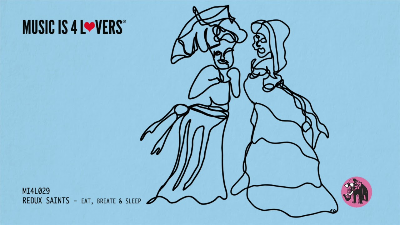 Redux Saints - Eat, Breathe & Sleep (Orignial Mix) [Music is 4 Lovers] [MI4L.com]