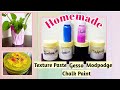 Homemade Gesso | Chalk Paint | Texture Paste | Mod Podge Glue