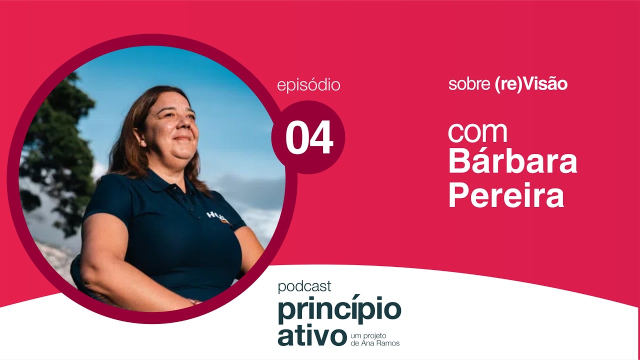 T3 Ep. #4 - (re)Visão, com Bárbara Pereira