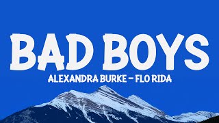 Alexandra Burke, Flo Rida - Bad Boys Lyrics