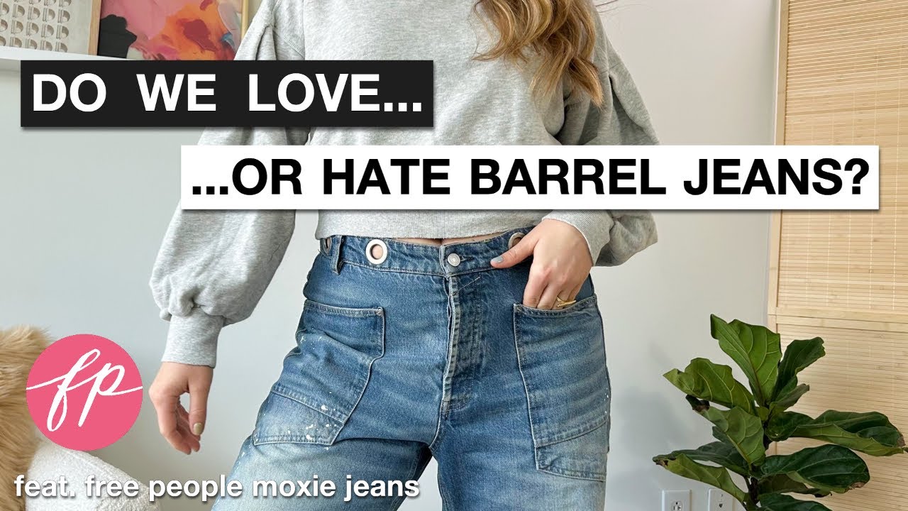 Do We Love or Hate Barrel Jeans? 