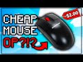 Cheap Mouse OP?