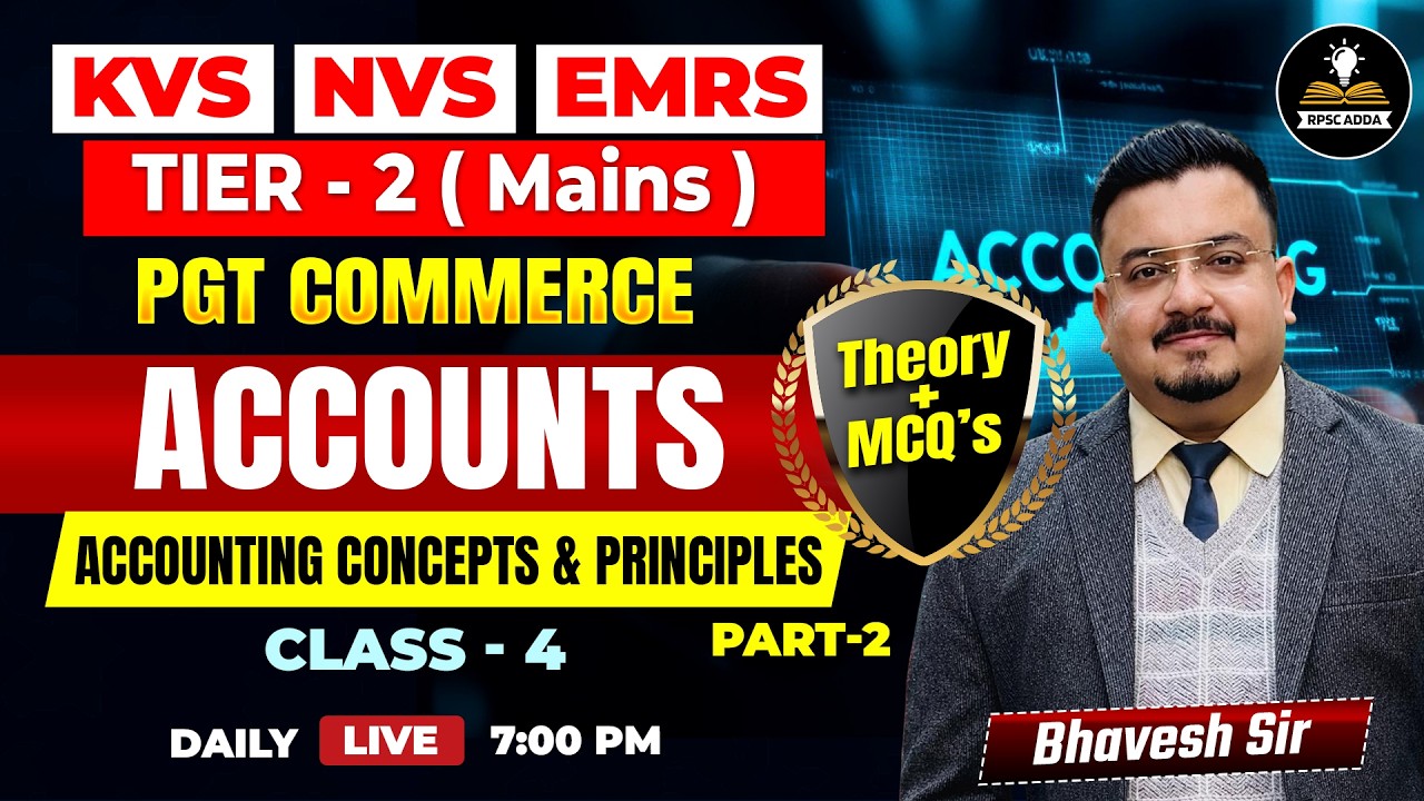 KVS NVS EMRS PGT Commerce Accounts | Accounting Concepts & Principles | Part-2 | Tier-2 Mains
