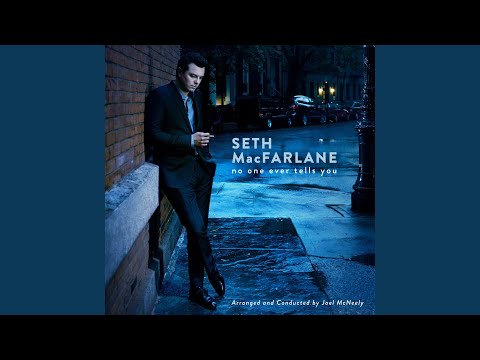 Seth MacFarlane — Make This A Slow Goodbye