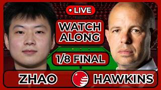 ZHAO VS HAWKINS | WUHAN OPEN 2026 | 1/8 FINAL | LIVE WATCHALONG