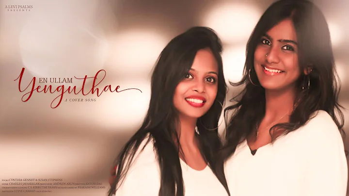 En Ullam Yenguthae Cover by Cynthia Gennet & Susan...