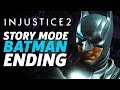 Injustice 2 Story Mode - Batman Ending