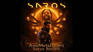 AntiMetaDoom's Saros Review: The Masters of the Genre Just Perfected It.