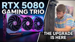 MSI GeForce RTX 5080 GAMING TRIO OC 16GB GDDR7 Unboxing & Full Installation