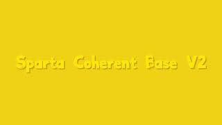 Sparta Coherent Base V2