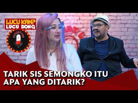 Cupi Cupita ke Hifdzi Khoir: 'Tarik Sis Semongko' Itu Apanya yang Ditarik? - COMEDY LAB (PART 4)