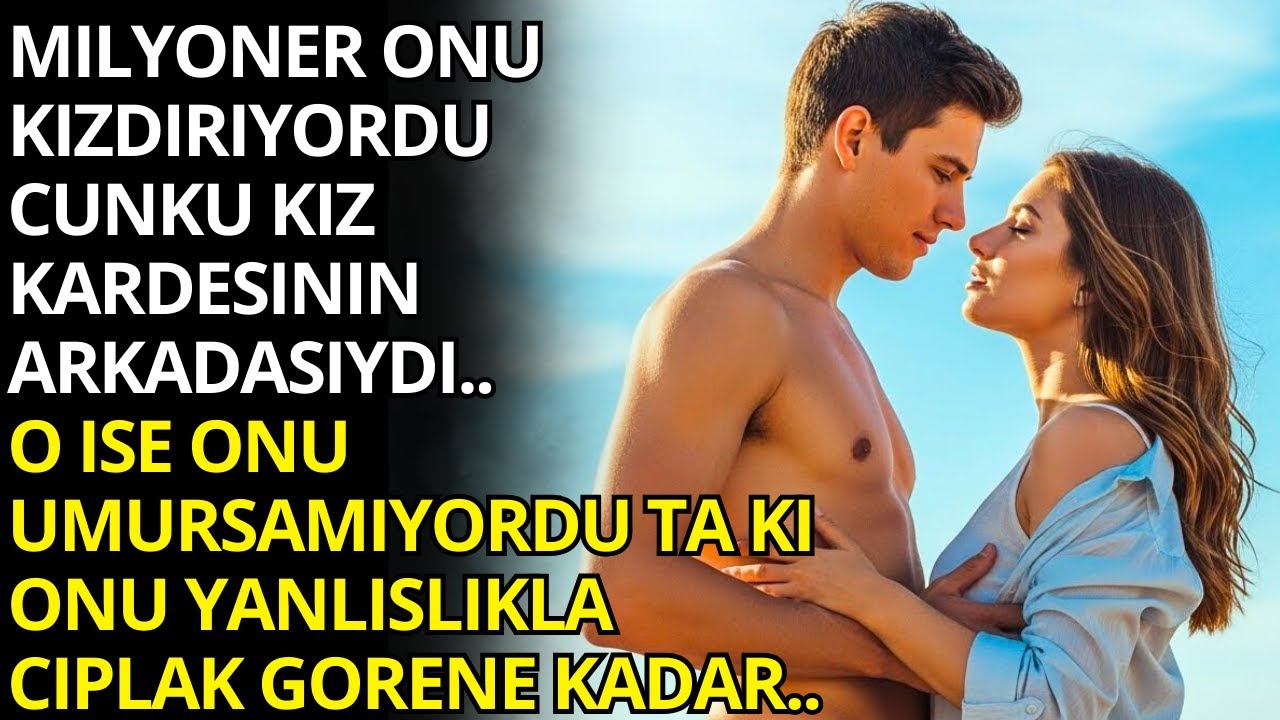 🔥MİLYONER, KIZ KARDEŞİNİN ARKADAŞINI KIŞKIRTIYORDU… TA Kİ ONU ÇIPLAK GÖRENE KADAR