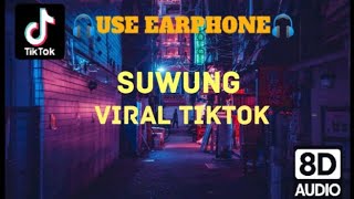 SUWUNG DJ VIRAL TIKTOK 2023 FULLBASS 8D AUDIO VOLUME UP! USE EARPHONE 🎧