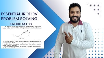 Essential Irodov Problem Solving Series | Question 1.38 | JEE / NEET | Concept Building |