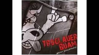 Troglauer Buam - Mir san alle Troglauer Buam chords