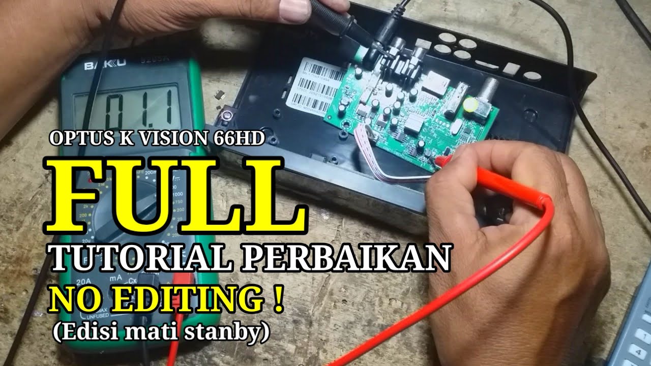 CARA MUDAH MEMPERBAIKI RECEIVER DIGITAL OPTUS K VISION MATI STANBY YouTube