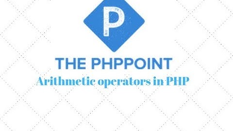 Arithmetic Operators - PHP Beginner Tutorial