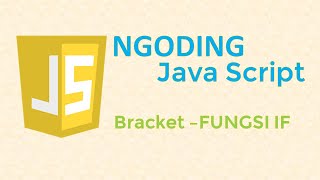 Tugas 5 : Coding FUNGSI IF dengan Bracket